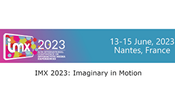 Call for Papers - ACM IMX 2023 - Nantes, France