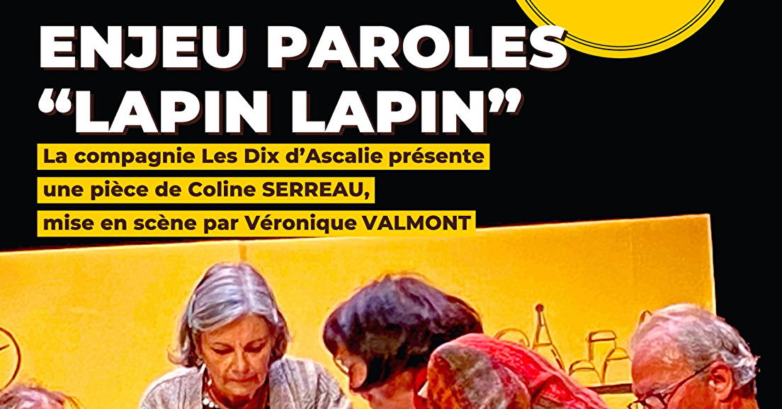 Pièce de Théâtre "Lapin Lapin"