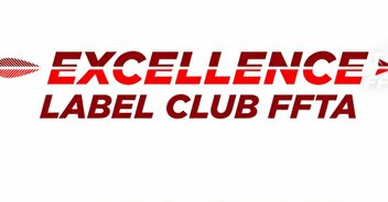 Label Club "Excellence" FFTA décerné pour 2 ans !