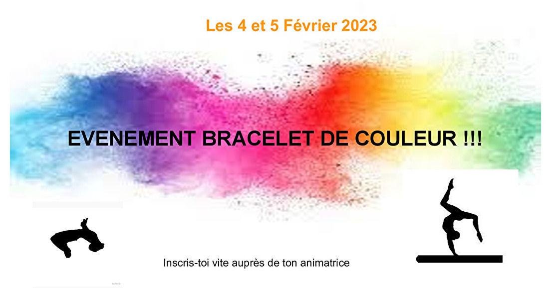 Bracelets de couleur -  les 04 et 05 février 2023 !