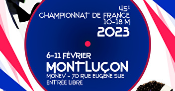 12/01/2023 - Page dédiée pour le championnat de France 10-18m 2023