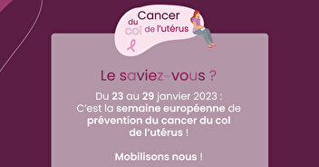 Semaine européenne de prévention des cancers du col de l'utérus 2023