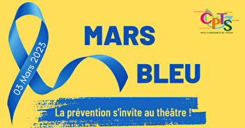 La prévention et le dépistage s'invite au théâtre pour Mars Bleu !