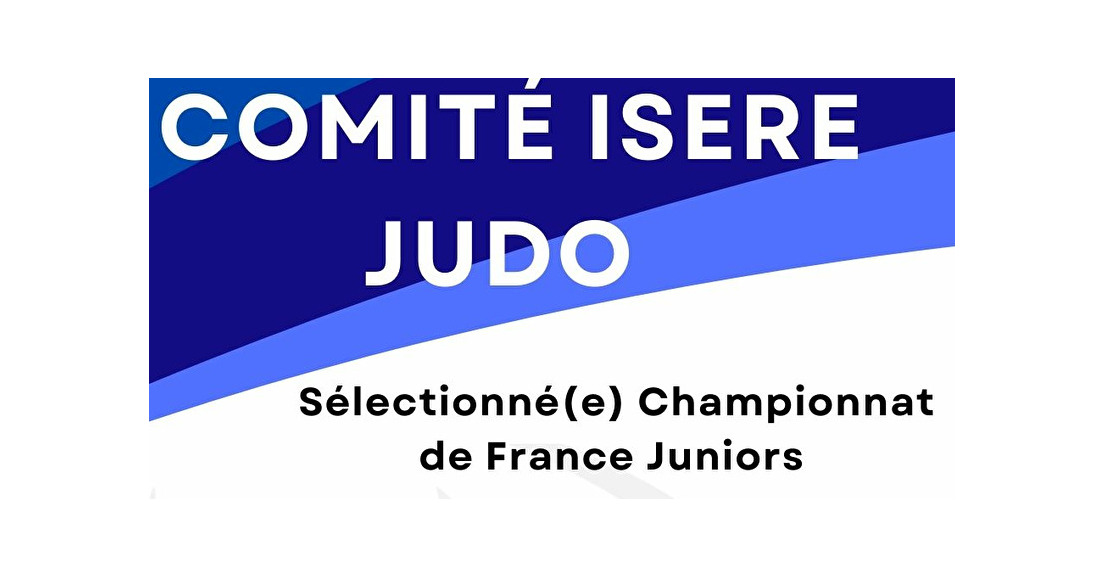 Liste des sélectionné(e)s Championnat de France Juniors