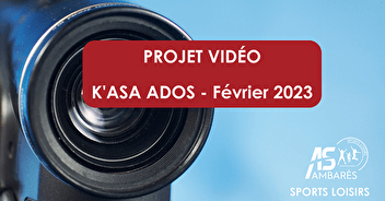 Projet Vidéo - K'ASA Ados