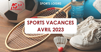 Sports Vacances & K'ASA ados - Avril 2023