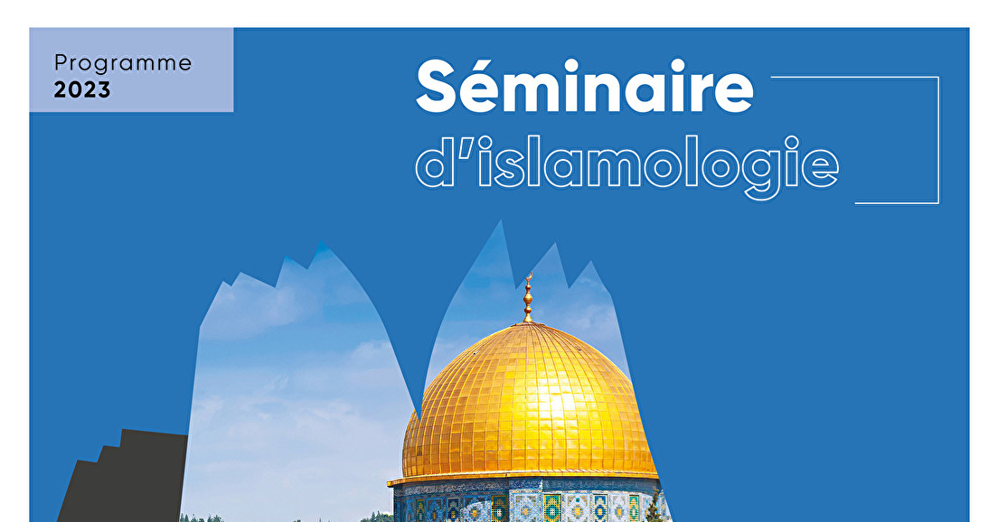 Séminaire d'islamologie à l'IBN cet été !