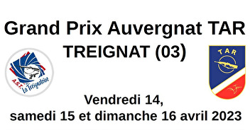 07/04/2023 - Planning Grand Prix Auvergnat TAR - 14-16/04/2023 - Treignat