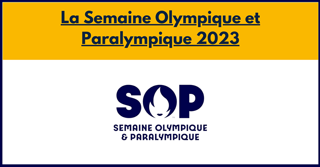 La Semaine Olympique et Paralympique 2023 (SOP)