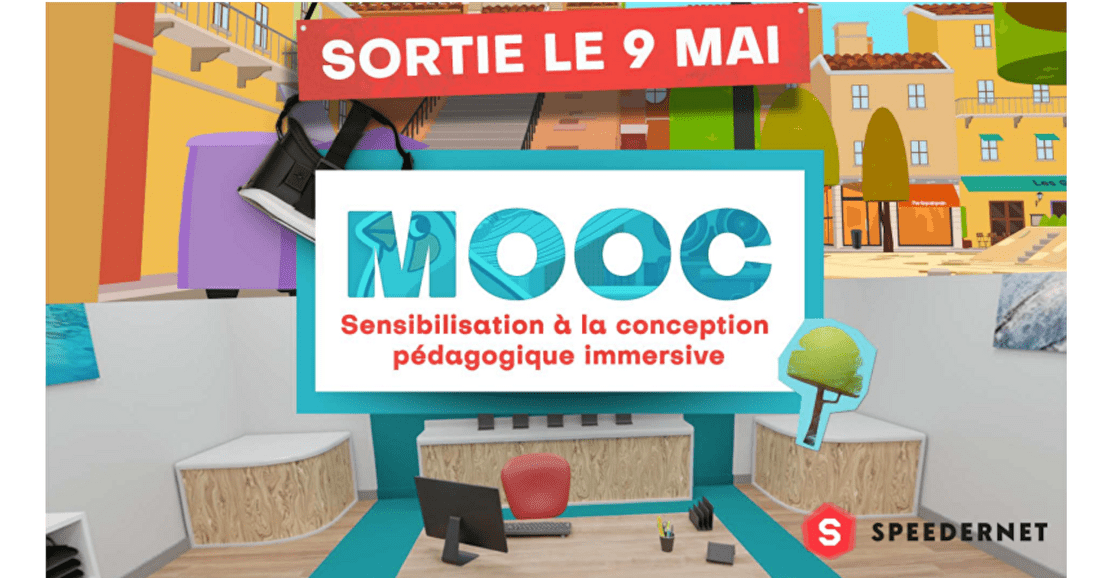 MOOC Sensibiliser à la conception pédagogique immersive - Speedernet