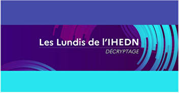 LES LUNDIS DE L'IHEDN - DECRYPTAGE : Du Charles-de-Gaulle au futur PANG