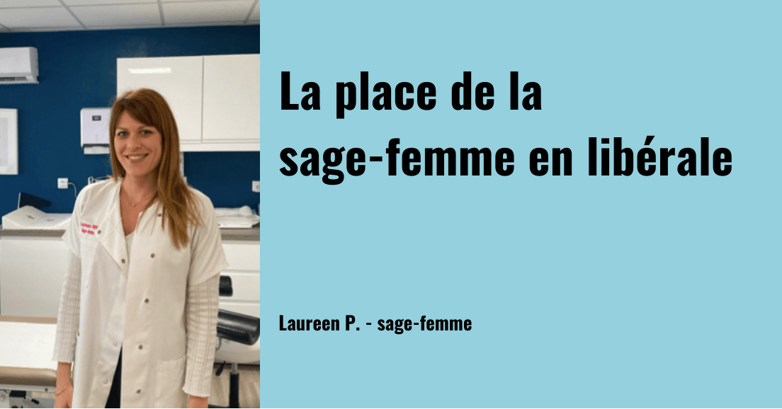 LA PLACE DE LA SAGE-FEMME EN LIBERALE
