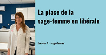 LA PLACE DE LA SAGE-FEMME EN LIBERALE