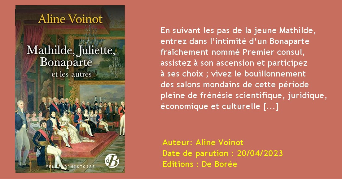 LIVRE. "Mathilde, Juliette, Bonaparte, et les autres..."d'A. Voinot (AA68)
