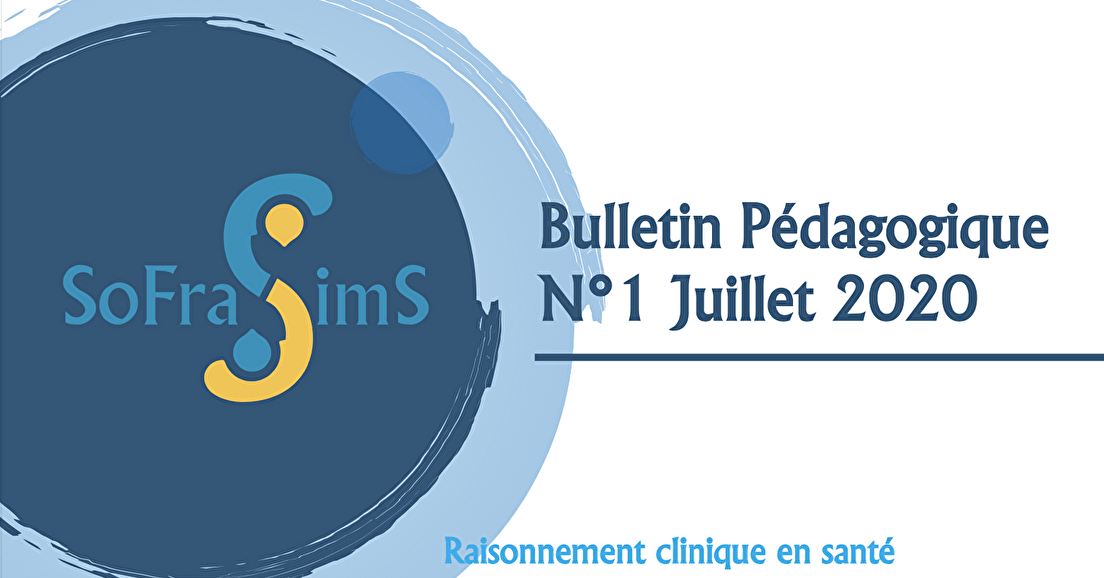 Bulletin pédagogique n°1 – juillet 2020 Raisonnement clinique en santé