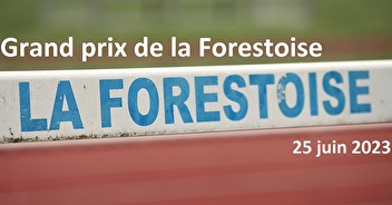 Préinscriptions et infos : Grand Prix de la Forestoise 25/06/23