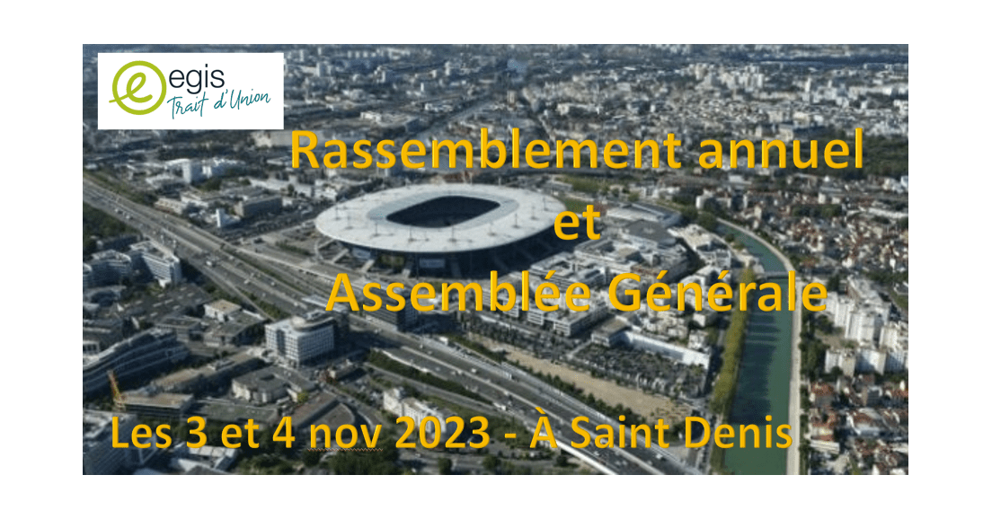 Assemblée Générale des 3 et 4 novembre 2023 à Paris Saint Denis