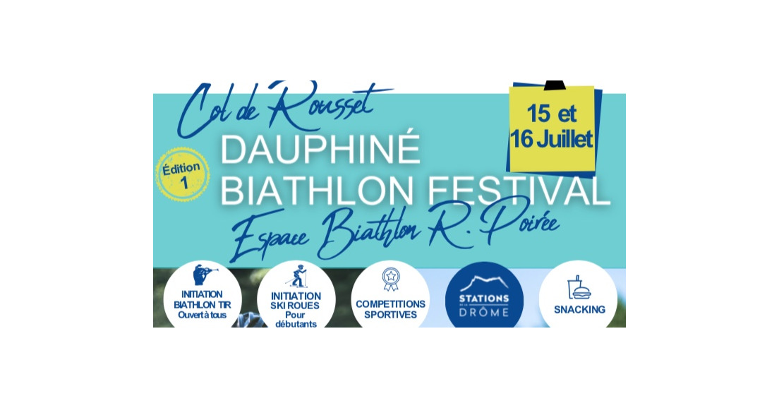 15 et 16 juillet Dauphiné Biathlon Festival