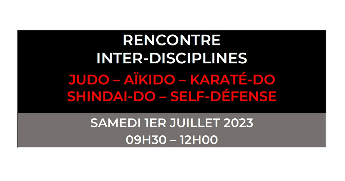 Rencontre inter-disciplines (Judo, Aïkido, Karaté-Do, Shindai-do)