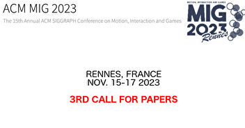 ACM MIG 2023, RENNES, FRANCE, NOV. 15-17 2023 - 3RD CALL FOR PAPERS