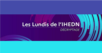 LES LUNDIS DE L'IHEDN - DECRYPTAGE : Hypervélocité