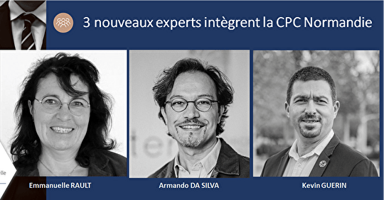 3 Nouveaux experts rejoignent la CPC Normandie!