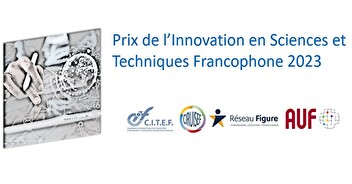 Prix de l’Innovation en Sciences et Techniques Francophone 2023