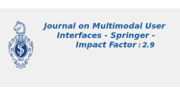 Journal on Multimodal User Interfaces (JMUI), Impact Factor 2.9