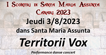 Performance TERRITORII VOX :église de  Santa Maria Assunta -3/08 à Canari
