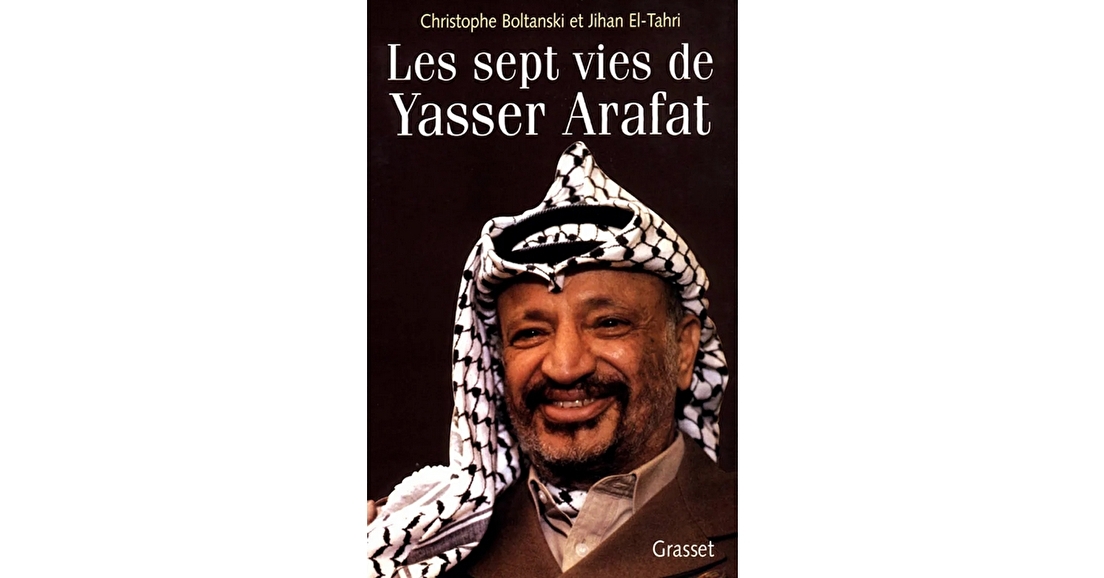 Les sept vies de Yasser Arafat