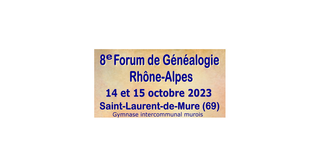 8e forum de généalogie Rhône-Alpes