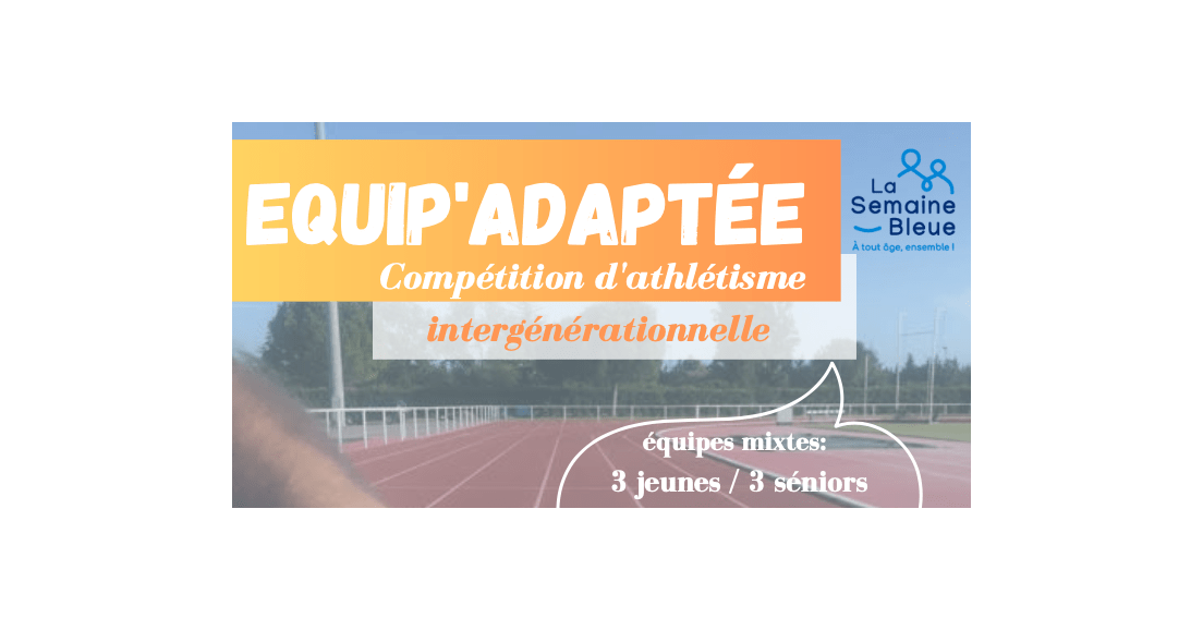 EQUIP'ADAPTEE : Compétition Intergénérationnelle