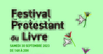 Deuxième édition du Festival Protestant du Livre le 30 septembre à Paris