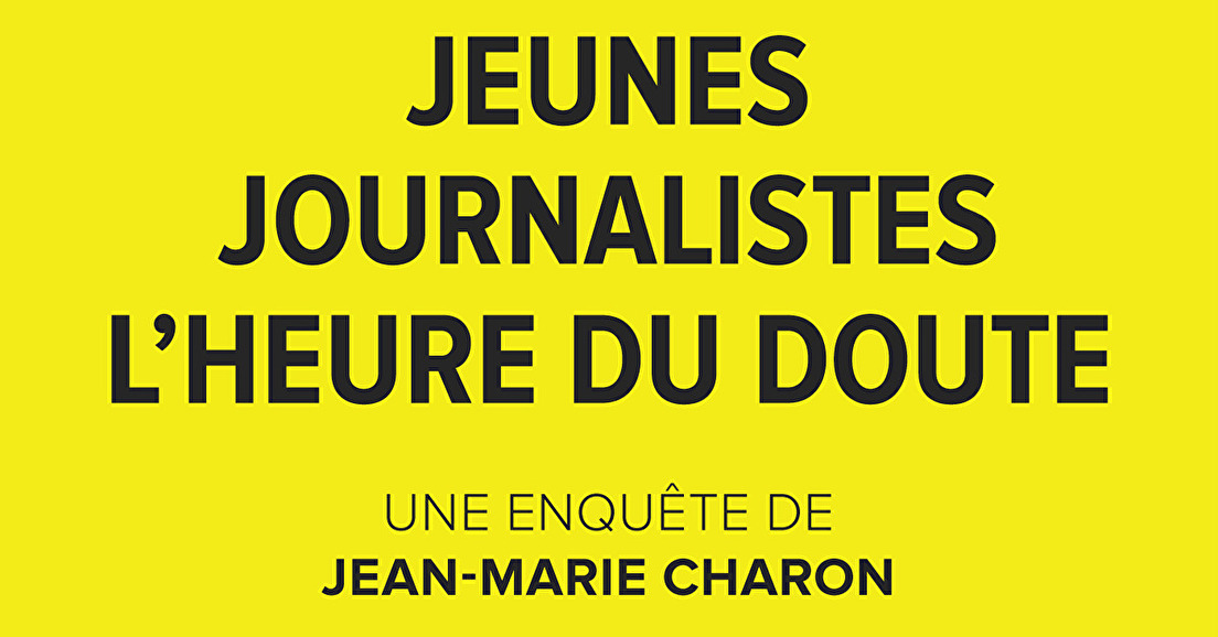 28 nov (12h30) : "Jeunes journalistes, l'heure du doute" avec JM Charon