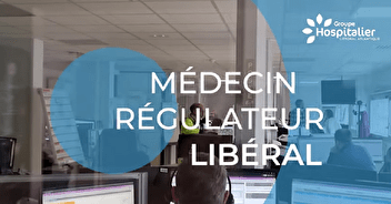 Devenez Médecin régulateur libéral