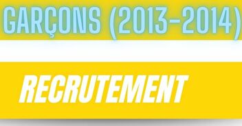 Recrutement U11 Garçons ( Année 2013-2014)
