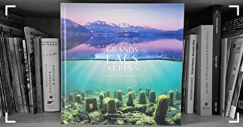 Livre du mois : Grands Lacs Alpins