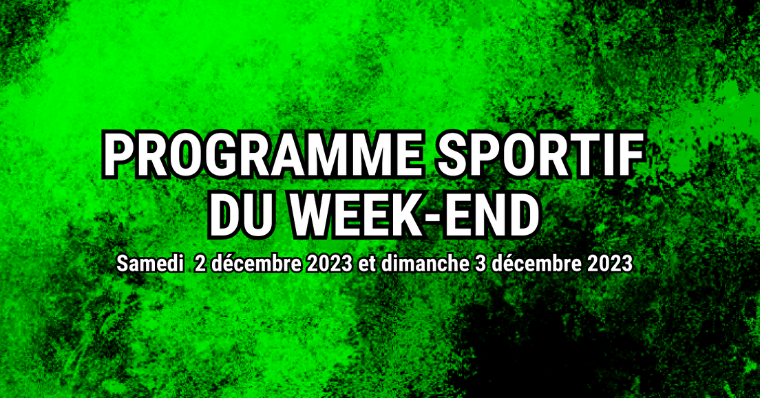 Programme sportif du 2 et 3 décembre 2023