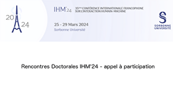 Rencontres Doctorales IHM'24 - appel à participation
