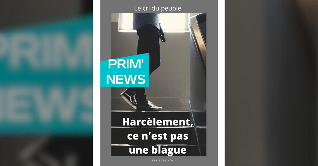 Le harcèlement scolaire pour le n°4 de Prim’news