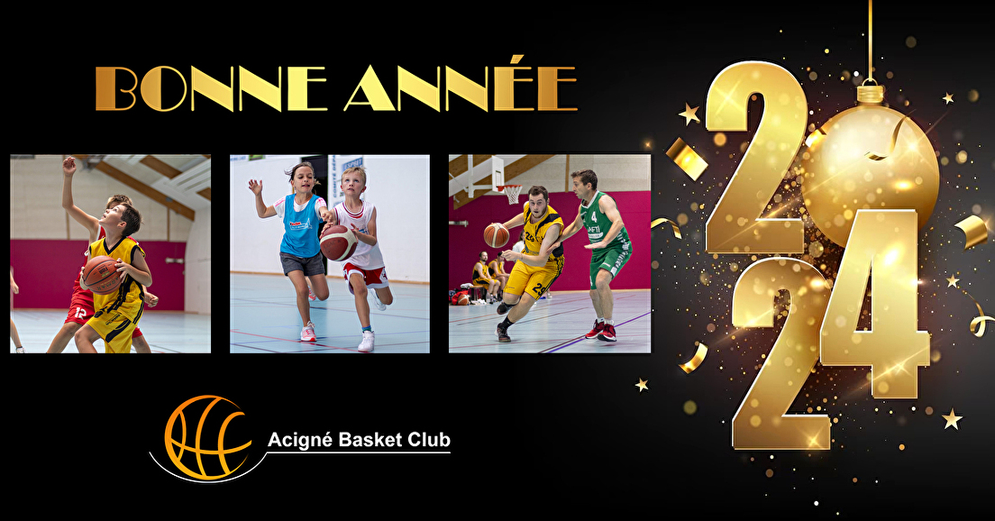 Acigné Basket Club vous souhaite une très bonne année 2024 !
