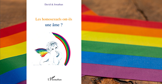 "Les homosexuels ont-ils une âme ?" : le livre de David & Jonathan est paru