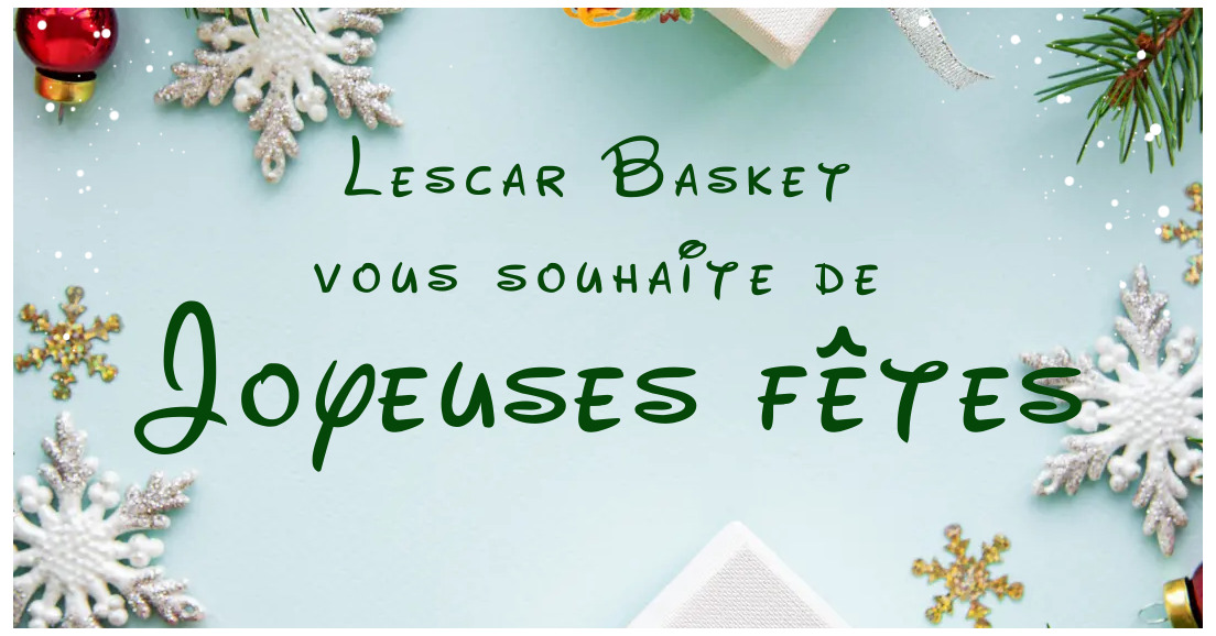 Lescar Basket vous souhaite de joyeuses fêtes de fin d'année.