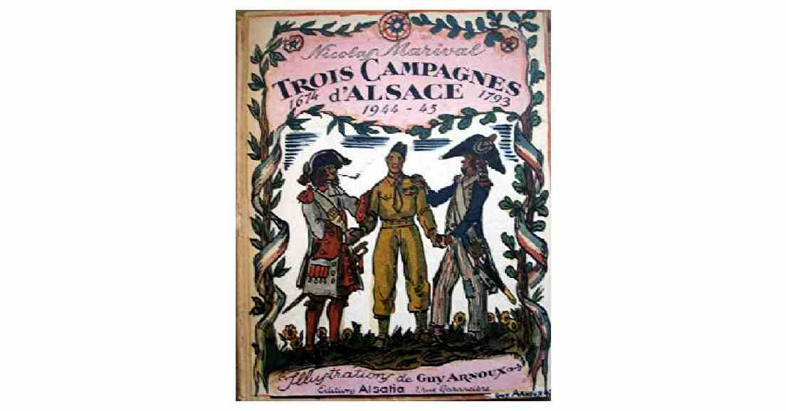 Trois campagnes d'Alsace : 1674 - 1793 - 1944-45