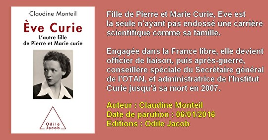 LIVRE. " Eve Curie, l'autre fille de Pierre et Marie Curie"