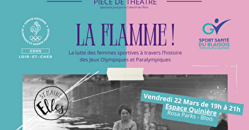 ELLES : tous au théâtre le 22 Mars à l’Espace Quinière pour "LA FLAMME