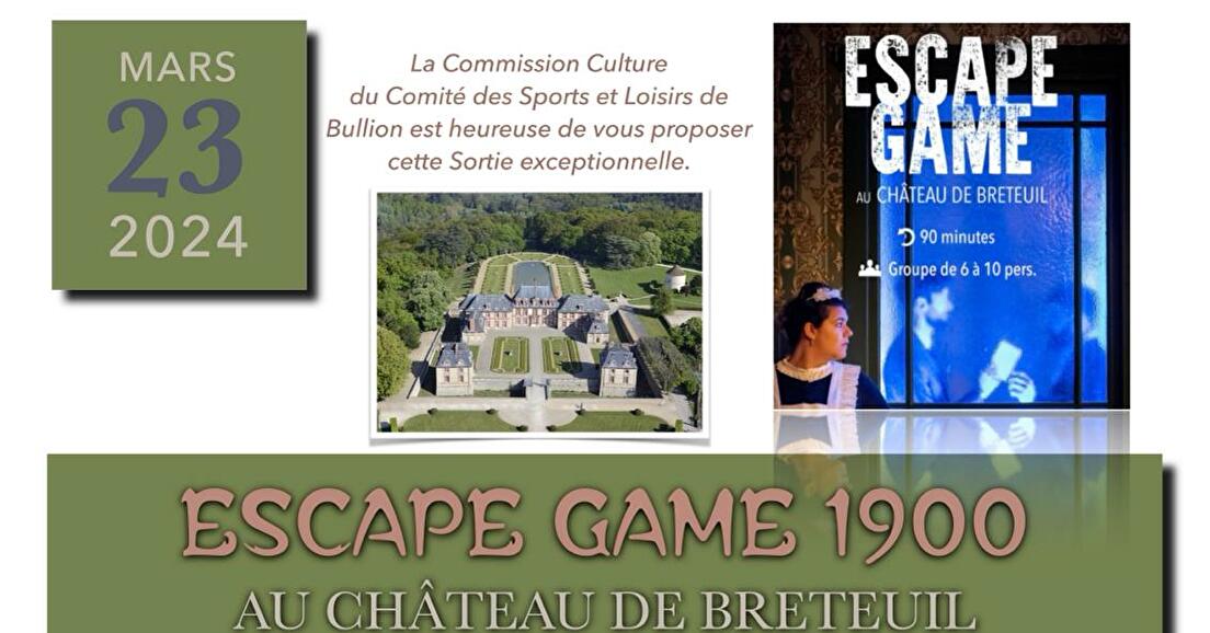Escape game 1900 au Château de Breteuil le 23 mars 2024
