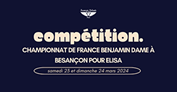 Elisa sera au championnat de France Benjamins Dames !