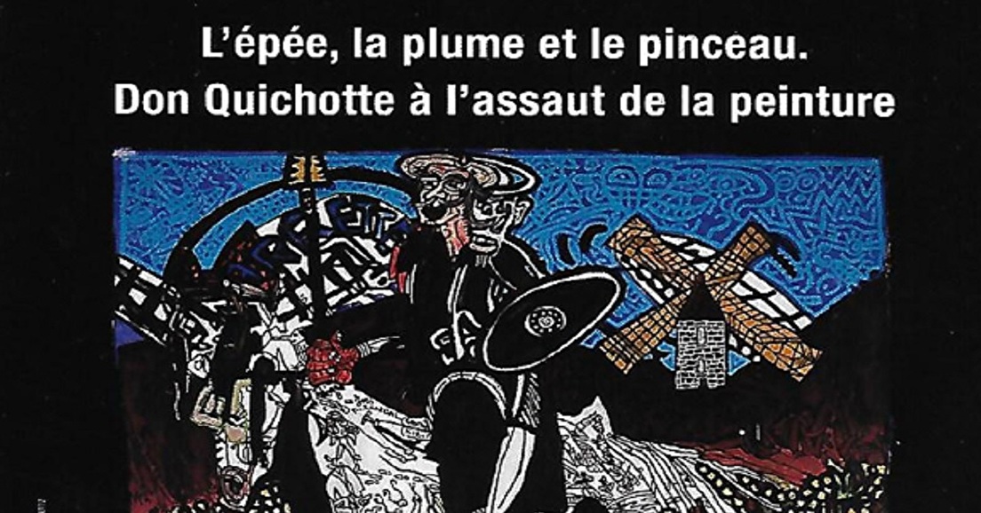 Exposition "Don Quichotte à l'assaut de la peinture"