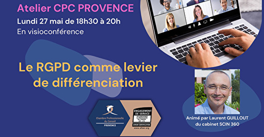 Le RGPD comme levier de différenciation - Atelier CPC du 27 mai à 18h30